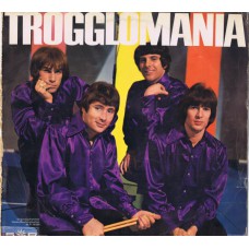 TROGGS Trogglomania (SR International – 76 200) Germany 1969 mono LP